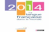La langue française -  · PDF fileLa langue française est notre bien commun. En tant que francophones, nous n’en partageons pas seulement l’usage. Nous partageons aussi la
