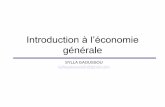 Introduction à l’économie générale · PDF fileApprofondissement • Introduction à l’économie, T. de Montbrial, E. Fauchard, Dunod. • Introduction à la micro-économie,