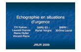 Echographie en situations d’urgence - · PDF filePlan de l’atelier Accueil et présentation Théorie (10 min) : Dix questions auxquelles l’échographie peut répondre en cas