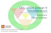 GEL−2004 Design II (modélisation)wcours.gel.ulaval.ca/2014/h/GEL2004/default/5notes/Seminaire... · Département de génie électrique et de génie informatique ... Mise en Forme