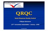 Plan de cette présentation - CONSULTING · PDF fileConsulting Centre QRQC Quick Response Quality Control Philippe Boissenot 13ème rencontres industrielles rencontres industrielles