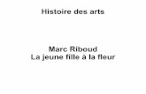 Marc Riboud La jeune fille à la fleur - Vues de la classevuesdelaclasse.e-monsite.com/medias/files/riboud.pdf · L'auteur Marc Riboud (né le 24 juin 1923 à Saint-Genis-Laval, France)