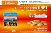 Rapport d'activité ème UNPT - · PDF fileRapport d'activité En partenariat avec les différents opérateurs de la filière pomme de terre de l'Aisne 12ème congrès UNPT 09 et 10