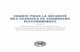 CHARTE POUR LA SÉCURITÉ DES SERVICES DE · PDF file2 / Charte pour la sécurité des services de courriers électroniques Article 1er DÉFINITIONS Au sens de la présente Charte,