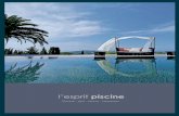 l’esprit piscine - Piscine - Piscines ES · PDF filestructure de votre piscine en béton armé, de manière fiable et durable. Utilisé et reconnu depuis 1985, le procédé BLOKIT
