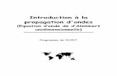 Introduction à la propagation d'ondesolivier.granier.free.fr/cariboost_files/PC-Ondes-meca.pdf · 2 Le phénomène de propagation d'ondes est un phénomène très général. son