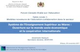 Système de l’Enseignement Supérieur au Maroc : Ouverture ...ifgu.auf.org/media/document/22-_Système_de_lEnseignement... · Royaume du Maroc Ministère de l ... Gouvernance du