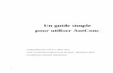 Un guide simple pour utiliser AntConc · PDF file1 Un guide simple pour utiliser AntConc Originellement créé le 1 Mars 2011 Pour la présente traduction en français : décembre