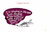 I singing in the rain · PDF fileDate de création et contexte historique cette oeuvre fait partie d'une série « les poissons » 2008 technique: dessin crayon et encre format30X20