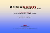 Bricoscan - developpement- · PDF fileParticuliers bricolage et faire faire Travaux réalisés Comportements d'achat Usages et attitudes Bricoscan Travaux & Projets DÉVELOPPEMENT