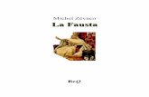 Michel Zévaco La Fausta - beq. · PDF fileMichel Zévaco La Fausta Les Pardaillan III La Bibliothèque électronique du Québec Collection À tous les vents Volume 916 : version 1.0
