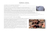 dâ€™Otto Dix - Histoire des Arts artiste et le contexte historique : Otto Dix est n en 1891 Gra (Allemagne) et mort en 1969. C'est un peintre allemand de la Nouvelle Objectivit
