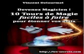 Devenez Magicien ! 10 Tours de Magie faciles à fairelivresnumeriquesgratuits.com/...tours-de-magie-faciles-a-faire-pour... · Devenez Magicien ! 10 Tours de Magie faciles à faire