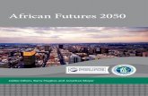 "African Futures 2050- The Next Forty Years" · PDF fileprojected course of African development to ... GDP Gross domestic product ... intends to provide key African institutions with
