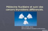 Médecine Nucléaire et suivi des cancers thyroïdiens ...onclepaul.net/wp-content/uploads/2011/07/PrésentationKthyr.pdf · osseuses multiples. ... Conclusion: ... Sa place dans