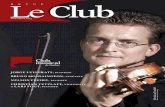 Revue Le Club - 123db.net123db.net/cmq2011/images/stories/cmq_leclub_autmn2013-v6.pdf · Jorge Luis Prats, Pianiste Bruno Monsaingeon, cinéaste neLson Freire, Pianiste christian