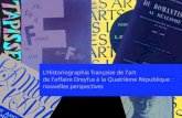 L’Historiographie française de l’art de l’affaire Dreyfus ... · PDF filemoment Salomon Reinach: un dialogue entre anthropologie et histoire de l’art