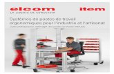 Systèmes de postes de travail ergonomiques pour l ... · PDF fileEn effet, pour un poste de travail ergonomique, les conditions de travail sont étudiées afin de permettre aux utilisateurs