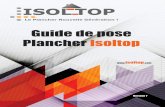 Isoltop Guide de pose v7 - Le Plancher Nouvelle Géné · PDF fileRappels: Bien respecter les indications du Plan de pose . Respecter le sens de répartition, la distance de l'axe