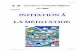 INITIATION À LA MÉDITATION - asso- · PDF fileOctobre 2011 Page 1 sur 47 Stage méditation – version 1 Taï-Yang Frédéric MARTIN INITIATION À LA MÉDITATION