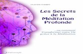 Claude Cléret -  · PDF fileClaude Cléret   Les Secrets de la Méditation Profonde ou comment transformer votre Vie grâce à la Méditation