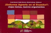 RelormaAgrarla en el Ecuador? · PDF fileLa Estructura agraria en el Ecuador: ... Desplazados por agroexportacion - Laconcentracion de la tierra por multipropriedad y fracturacion: