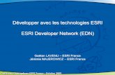 Développer avec les technologies ESRI ESRI Developer ... · PDF fileUn produit en deux parties ... Une API programmable selon le protocole SOAP/XML • Permet de créer ou d'étendre