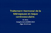 Traitement Hormonal de la Ménopause et cœur · PDF file•1972 “Forever Feminine” par Robert A. Wilson