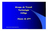 Groupe de Travail Technologie CollŁge Classe de 6sti.discip.ac-caen.fr/sites/sti.discip.ac-caen.fr/IMG/pdf/... · Choix des supports techniques objets rØels ... 27/04/2009 Groupe
