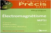 Électromagnétisme MPSI - · PDF file• Les Exercices, classés par niveaux de difficulté, dont les solutions détail ées soni enrichies d'astuces et de conseils (précédés des