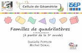 Familles de quadrilatères - uvgt. · PDF file1. Classements des quadrilatères famille par famille à partir de la 3e année primaire en fonction du parallélisme et de la perpendicularité)