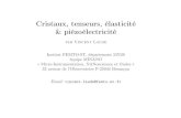 Cristaux, tenseurs, élasticité & piézoélectricitémembers.femto-st.fr/sites/femto-st.fr.vincent-laude/files/content/... · Cristaux, tenseurs, élasticit ... le tenseur des contraintes.