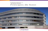 VMZINC Principes de · PDF fileAvertissement : Les prescriptions contenues dans le présent document sont basées sur les règles du DTU 40.41 applicable depuis le 1. er. février