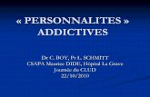 « PERSONNALITES » ADDICTIVES - chu- · PDF fileEtiopathogénie de addiction ... L’approche analytique se centre sur la relation à l’objet, sa maîtrise, les failles narcissiques