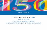 dossier de presse -  · PDF filearaymondtm, 150 ans d’une histoire industrielle franÇaise dossier de presse couverture
