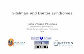 Gitelman and Bartter syndromes - HÔPITAL · PDF fileGitelman and Bartter Syndromes Loosing salt tubulopathies Autosomal recessive inheritance Rare diseases; Common characteristics