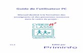 Guide de l’utilisateur PC - · PDF fileV 1.4 -Guide de l’utilisateur- 2 Votre centre Cyberclasse 3 Composition de la structure réseau de votre Cyberclasse 4 Description du matériel