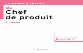 du Chef de produit - dunod.com · PDF fileLa Boîte à outils du chef de produit apporte ... Outil 3 Matrice des ressources ... le chef de produit allie des compétences techniques