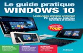Guide pratique Windows 10 - · PDF fileavec le Pass Groove Music 124 Acheter et louer des films sur le Windows Store 126 Jouer tout seul ou à plusieurs sur XBox Games Gérer toutes