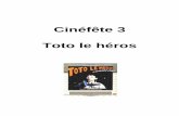 Toto le héros -   · PDF fileToto le héros de Jaco VAN DORMAEL I. Fiche technique II. Résumé III. Les personnages A- Thomas/ Toto B- Alfred C- Alice D- Evelyne