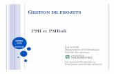 GESTION DE PROJETS - info.usherbrooke.cainfo.usherbrooke.ca/llavoie/enseignement/Modules/GP001-PMBoK.pdf · 2013-01-22 GP001!: PMI et PMBoK (v250b) L. Lavoie (UdeS) 6 PMI ET PMBOK
