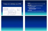 Pratique de la statistique avec SPSS Transparents ... SMCS : Pratique de la statistique avec SPSS SPSS – Objectifs de la formation 6 Objectifs de la formation Résumer ce que peut