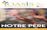 L’éditorial - Portail - · PDF fileL’OASIS N°5 - Automne 2017 5 de prière avec lui. Jésus n’a pas de lui-même dit à ses disciples comment prier. Il leur a d’abord donné