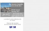 Journées Annuelles de la SF2M 2013 SF2M Annual Meeting · PDF fileDÉFINITIONS DES MÉDAILLES ET PRIX ... de la terre, informatique, génie ... Honorary member of the SPM Portuguese