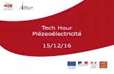 Tech Hour Piézeoélectricité 15/12/16 - nae.fr · PDF file• Il n’y a pas de nécessité de connecter sa webcam ... l’oje tif est de développer des dispositifs, ... DC « brushless