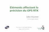 Eléments affectant la précision du GPS RTK - orbi.ulg.ac.be sentation... · PDF fileLa mesure de position par GNSS requiert la mesure de distances entre le récepteur et minimum
