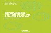 Innovation collaborative - INPI.fr · PDF fileapproche de la négociation de la PI dans un contexte d’innovation collaborative avec les entreprises. ... Partenariat entre un grand
