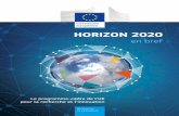 HORIZON 2020 en bref - Le programme-cadre de l'UE pour la ...ec.europa.eu/programmes/horizon2020/sites/horizon2020/files/H2020... · COMMISSION EUROPÉENNE Direction générale de