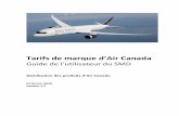 Tarifs de marque d’Air Canada · PDF fileWPNCB¥BRFL¥RQ – Modifie la réservation en fonction du tarif Flex le plus bas et enregistre le tarif dans le dossier de calcul du tarif