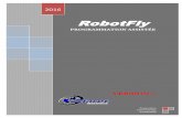 RobotFly - groupeclaret.comgroupeclaret.com/wp-content/uploads/2018/02/MANUEL-PROGRAMMA… · f 1 fleches haut et bas pour ce dÉplacer et fleche droite pour changer la valeur faire